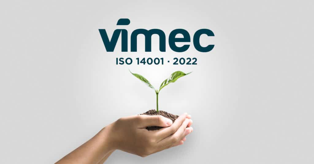 Vimec ottiene la certificazione ISO 14001: un nuovo passo nel progetto di Sostenibilità a 360° ￼